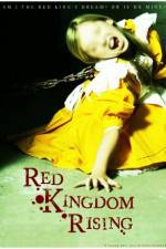 Watch Red Kingdom Rising 123movieshub