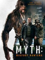 Watch Myth: Bigfoot Hunters 123movieshub