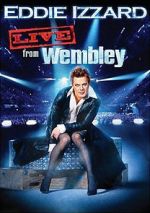 Watch Eddie Izzard: Live from Wembley 123movieshub