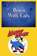 Watch Down with Cats (Short 1943) 123movieshub