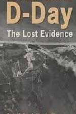 Watch D-Day The Lost Evidence 123movieshub