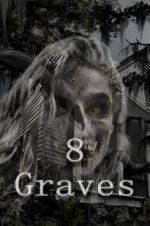 Watch 8 Graves 123movieshub