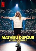 Watch Mathieu Dufour at Bell Centre 123movieshub