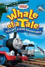 Watch Thomas & Friends: Whale of a Tale and Other Sodor Adventures 123movieshub