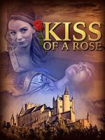 Watch Kiss of a Rose 123movieshub