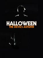 Watch Halloween: The Devil\'s Autumn 123movieshub