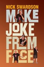 Watch Nick Swardson: Make Joke from Face (TV Special 2024) 123movieshub