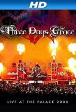 Watch Three Days Grace: Live at the Palace 2008 123movieshub