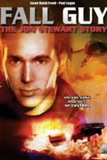 Watch Fall Guy: The John Stewart Story 123movieshub