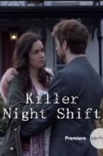 Watch Killer Night Shift 123movieshub