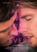 Watch Are We Lost Forever 123movieshub