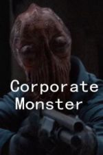 Watch Corporate Monster 123movieshub