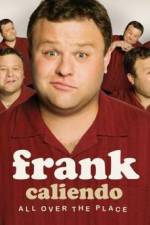 Watch Frank Caliendo: All Over the Place 123movieshub