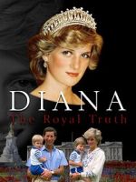 Watch Diana: The Royal Truth 123movieshub