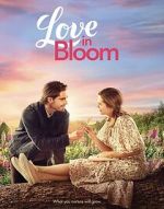 Watch Love in Bloom 123movieshub