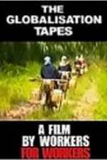 Watch The Globalisation Tapes 123movieshub
