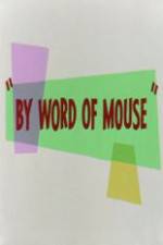 Watch By Word of Mouse 123movieshub