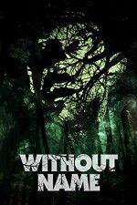 Watch Without Name 123movieshub