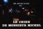 Watch Le chien de Monsieur Michel 123movieshub