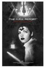 Watch The A.R.K. Report 123movieshub