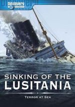 Watch Sinking of the Lusitania: Terror at Sea 123movieshub