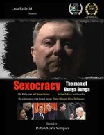 Watch Sexocracy: The man of Bunga Bunga 123movieshub