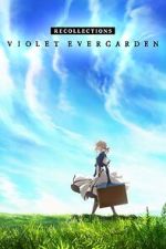 Watch Violet Evergarden: Recollections 123movieshub