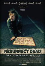Watch Resurrect Dead: The Mystery of the Toynbee Tiles 123movieshub