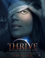 Watch Thrive: What on Earth Will it Take? 123movieshub