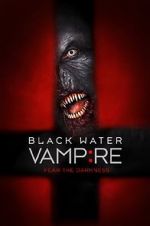 Watch The Black Water Vampire 123movieshub