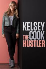 Watch Kelsey Cook: The Hustler (TV Special 2023) 123movieshub