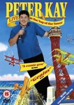 Watch Peter Kay: Live at the Top of the Tower 123movieshub