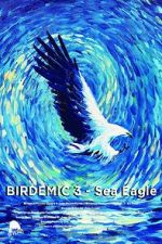 Watch Birdemic 3: Sea Eagle 123movieshub