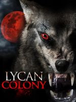 Watch Lycan Colony 123movieshub