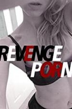 Watch Revenge Porn 123movieshub