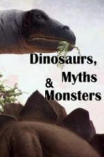 Watch Dinosaurs, Myths and Monsters 123movieshub