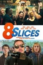 Watch 8 Slices 123movieshub