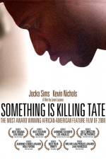 Watch Something Is Killing Tate 123movieshub