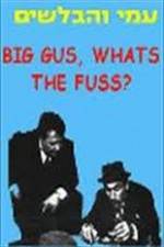 Watch Big Gus, What's the Fuss? 123movieshub