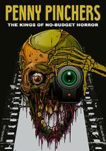 Watch Penny Pinchers: The Kings of No-Budget Horror 123movieshub