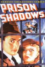 Watch Prison Shadows 123movieshub