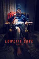 Watch Lowlife Love 123movieshub