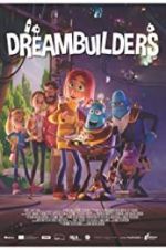 Watch Dreambuilders 123movieshub