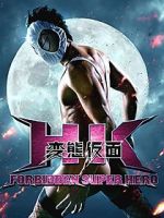 Watch HK: Forbidden Super Hero 123movieshub