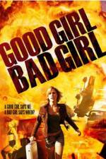 Watch Good Girl, Bad Girl 123movieshub