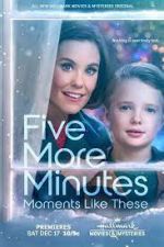 Watch Five More Minutes: Moments Like These 123movieshub