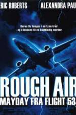 Watch Rough Air Danger on Flight 534 123movieshub