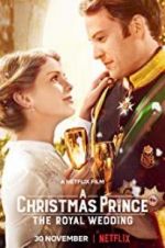 Watch A Christmas Prince: The Royal Wedding 123movieshub