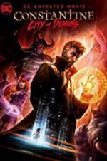 Watch Constantine: City of Demons - The Movie 123movieshub
