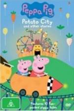 Watch Peppa Pig Potato City 123movieshub